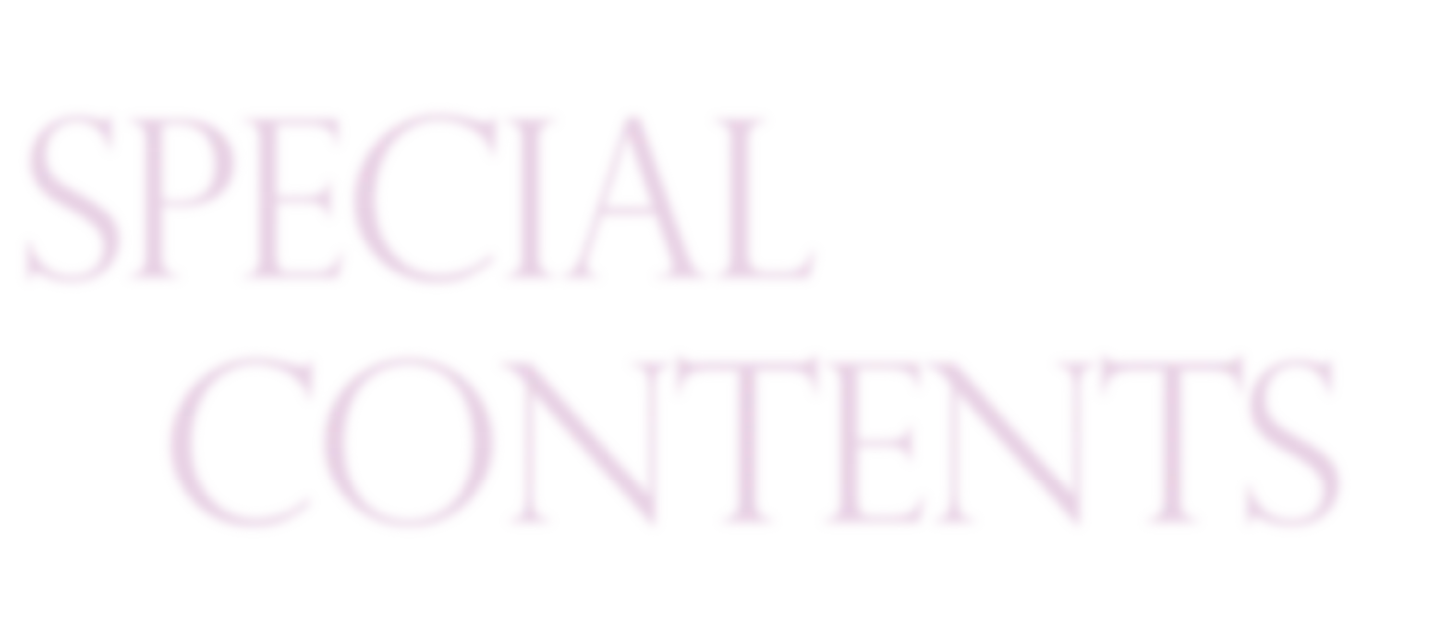 SPECIAL CONTENTS